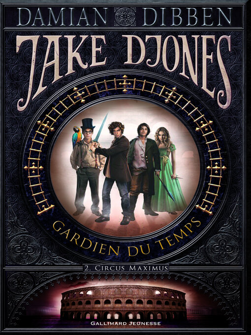 Cover image for Jake Djones--Gardien du temps (Tome 2)--Circus Maximus
